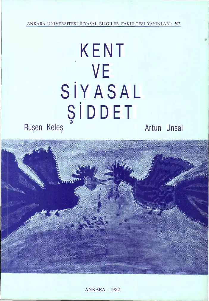 Kent ve Siyasal Şiddet — Ruşen Keleş, Artun Ünsal