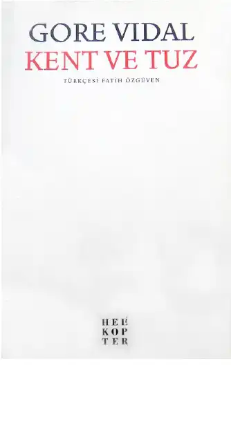 Kent ve Tuz Helikopter — Gore Vidal