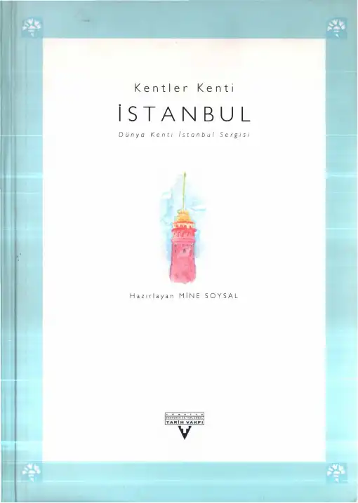 Kentler Kenti İstanbul — Mine Soysal