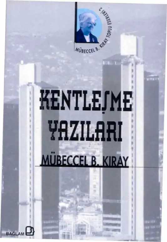 Kentleşme Yazıları — Mübeccel B. Kıray