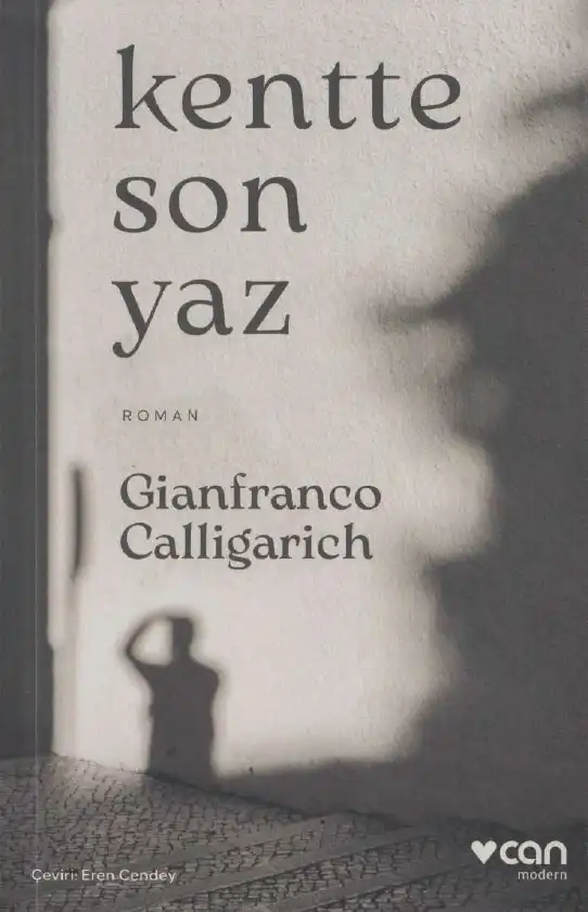 Kentte Son Yaz — Gianfranco Calligarich