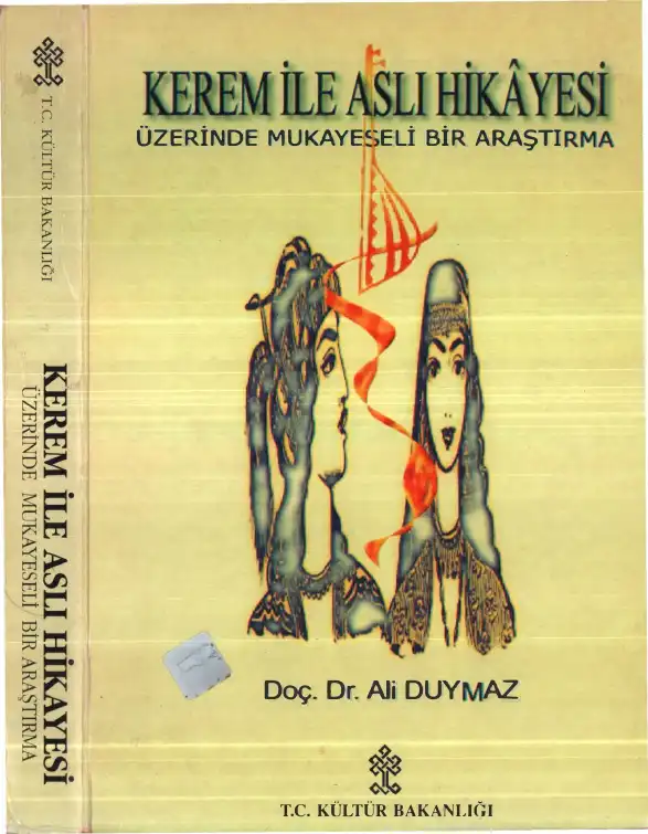 Kerem İle Aslı Hikayesi Üzerinde Mukayeseli Bir Araştırma — Ali Duymaz
