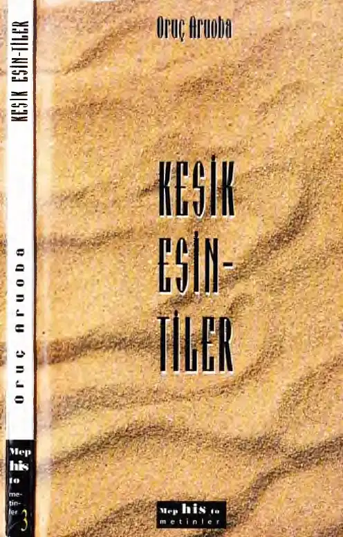 Kesik Esintiler — Oruç Aruoba