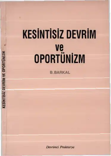 Kesintisiz Devrim ve Oportünizm — B. Barkal