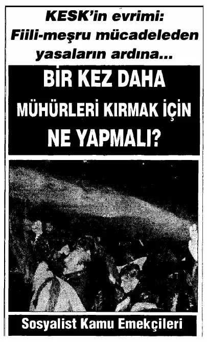 KESK'in evrimi: Fiili-meşru mücadeleden yasaların ardına — Bilinmiyor