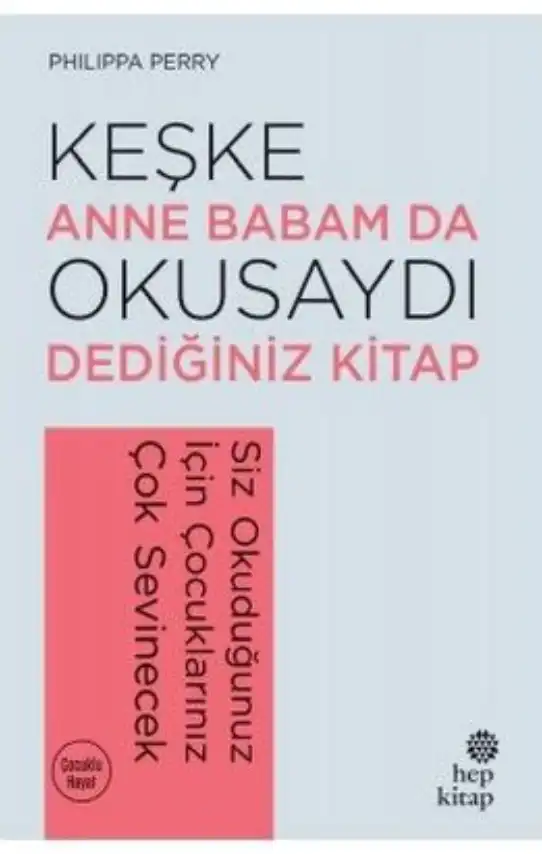 Keşke Anne Babam da Okusaydı Dediğiniz Kitap — Philippa Perry