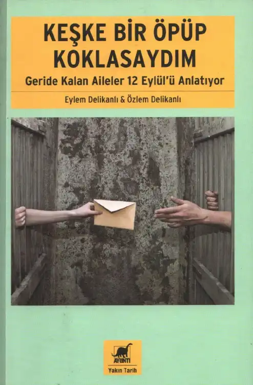 Keşke Bir Öpüp Koklasaydım — Eylem Delikanlı, Özlem Delikanlı