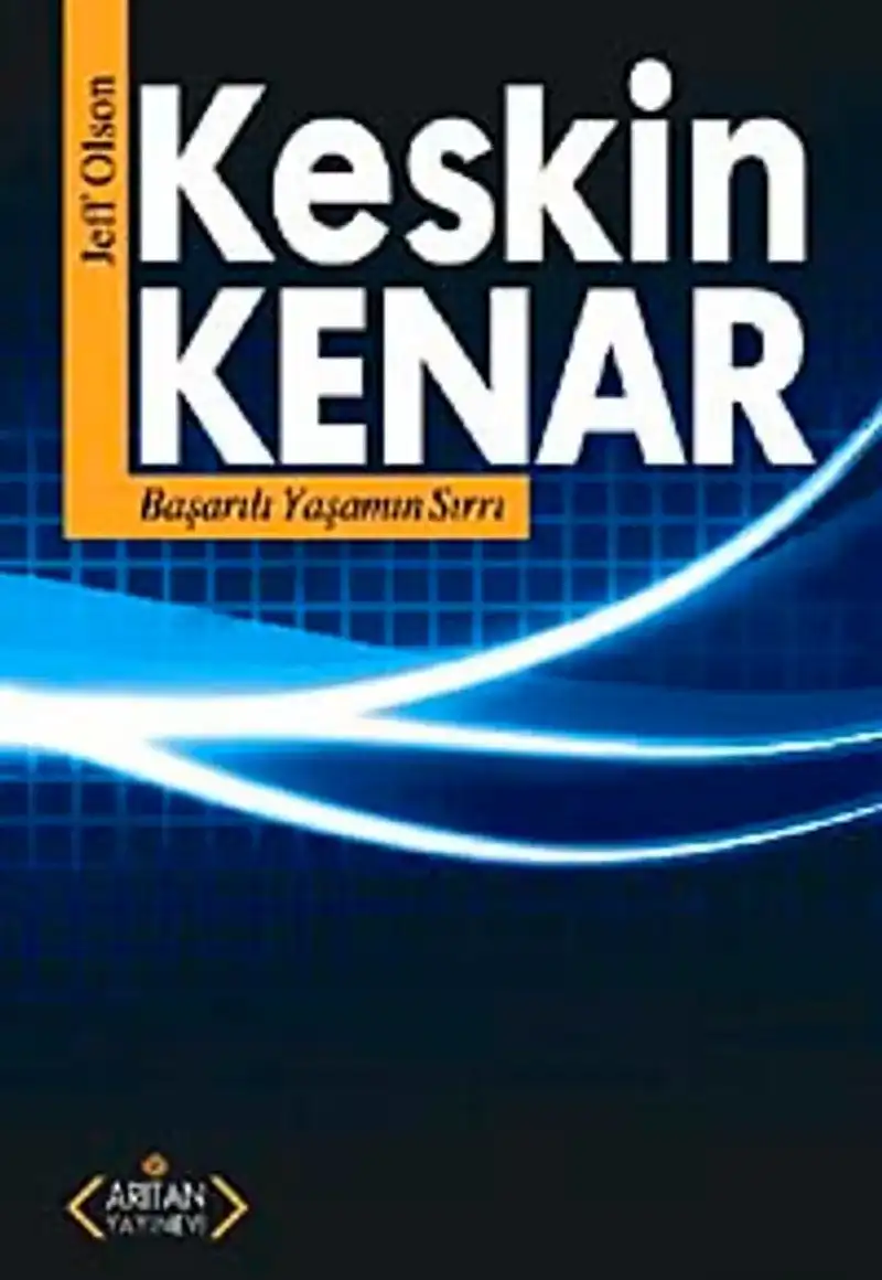 Keskin Kenar: Başarılı Yaşamın Sırrı — Jeff Olson