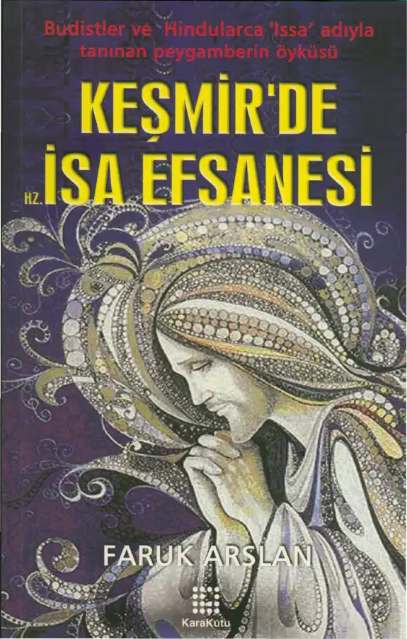 Keşmir'de Hz. İsa Efsanesi — Faruk Arslan