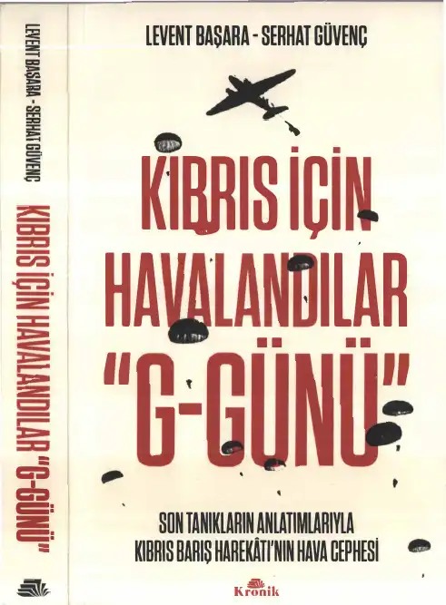 Kıbrıs İçin Havalandılar "G-Günü" — Levent Başara ve Serhat Güvenç