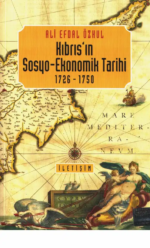 Kıbrıs'ın Sosyo-Ekonomik Tarihi (1726-1750) — Ali Efdal Özkul