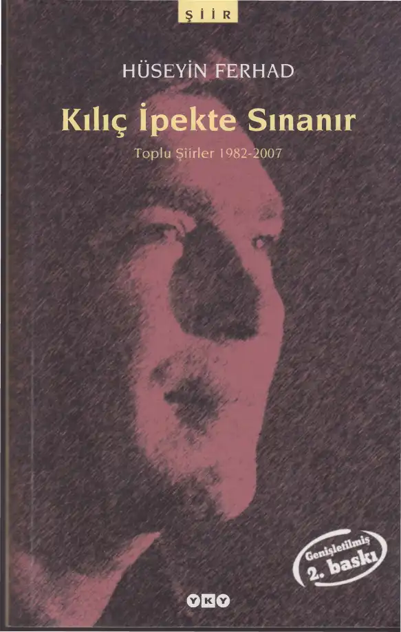 Kılıç İpekte Sınanır — Hüseyin Ferhad