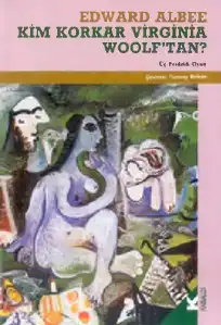 Kim Korkar Virginia Woolf'tan? — Edward Albee