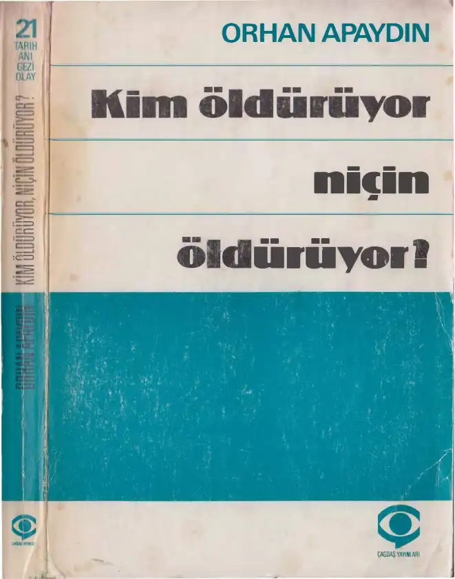 Kim Öldürüyor Niçin Öldürüyor? — Orhan Apaydın