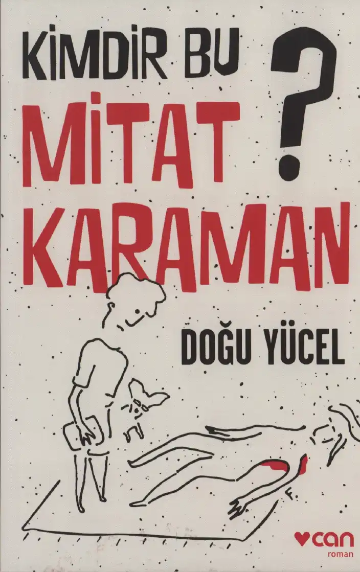 Kimdir Bu Mitat Karaman? — Doğu Yücel