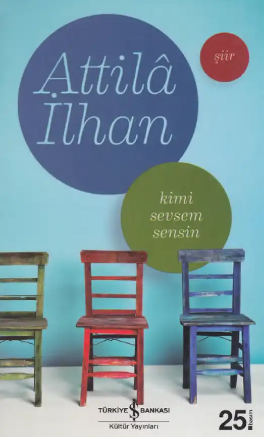 Kimi Sevsem, Sensin... — Attilâ İlhan