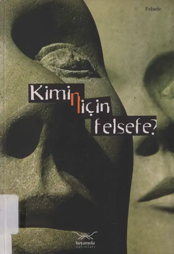 Kimin İçin Felsefe — Betül Çotuksöken, Sevgi İyi