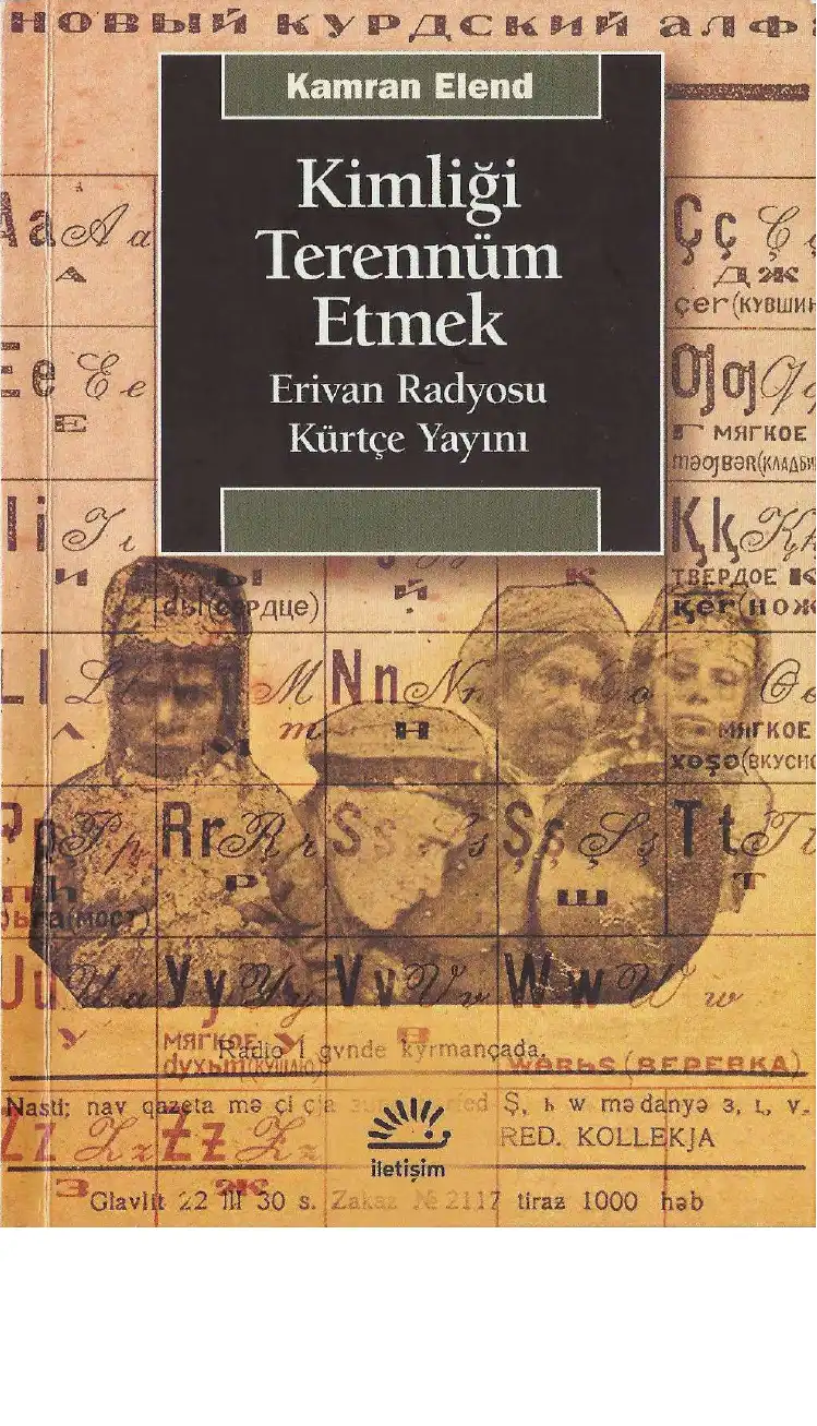Kimliği Terennüm Etmek: Erivan Radyosu Kürtçe Yayını — Kamran Elend