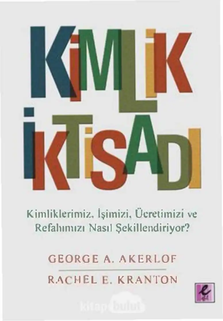 Kimlik İktisadı — George A. Akerlof ve Rachel E. Kranton