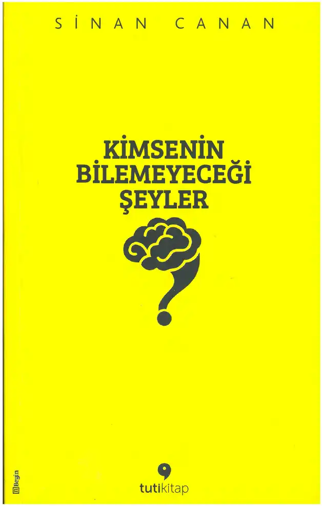 Kimsenin Bilemeyeceği Şeyler — Sinan Canan