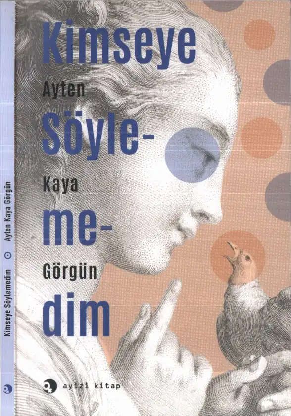 Kimseye Söylemedim — Ayten Kaya Görgün