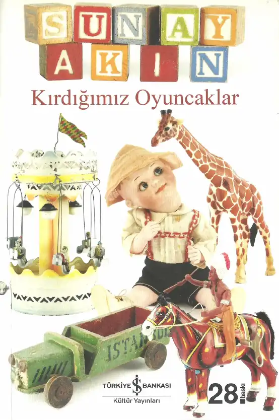 Kırdığımız Oyuncaklar — Sunay Akın