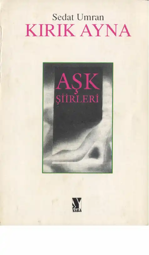 Kırık Ayna Aşk Şiirleri — Sedat Umran