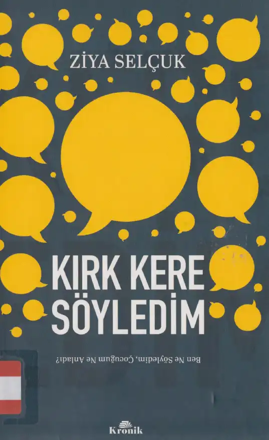 Kırk Kere Söyledim: Ben Ne Söyledim, Çocuğum Ne Anladı? — Ziya Selçuk
