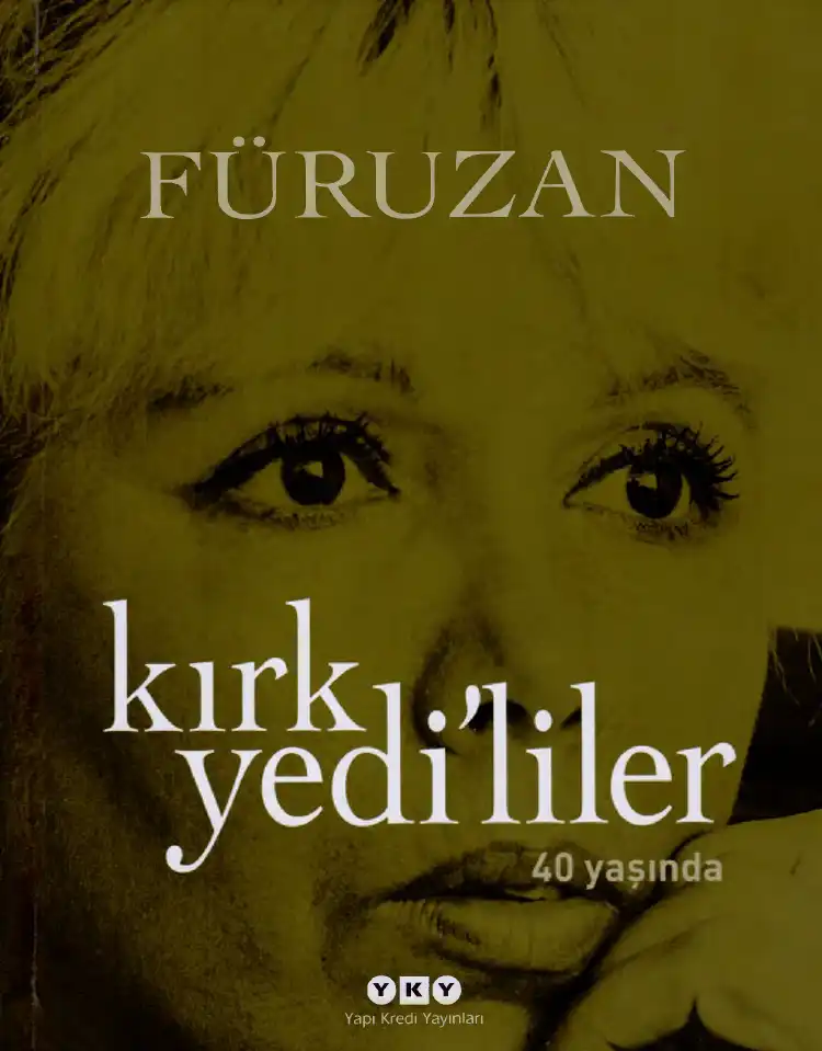 Kırk Yedililer — Füruzan