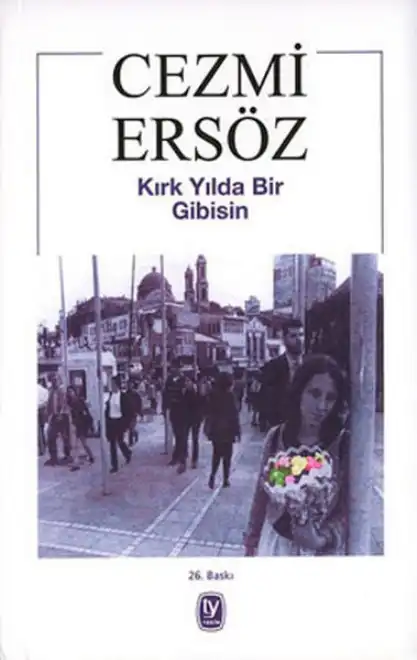 Kırk Yılda Bir Gibisin — Cezmi Ersöz