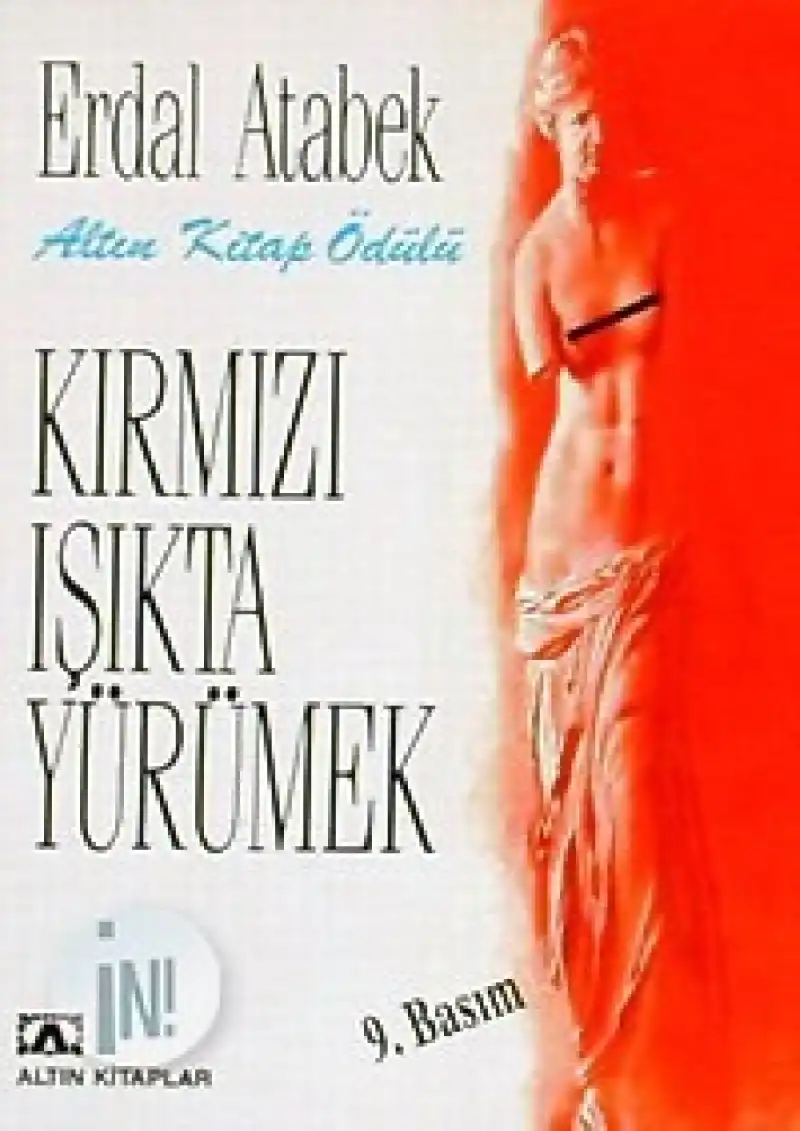 Kırmızı Işıkta Yürümek — Erdal Atabek