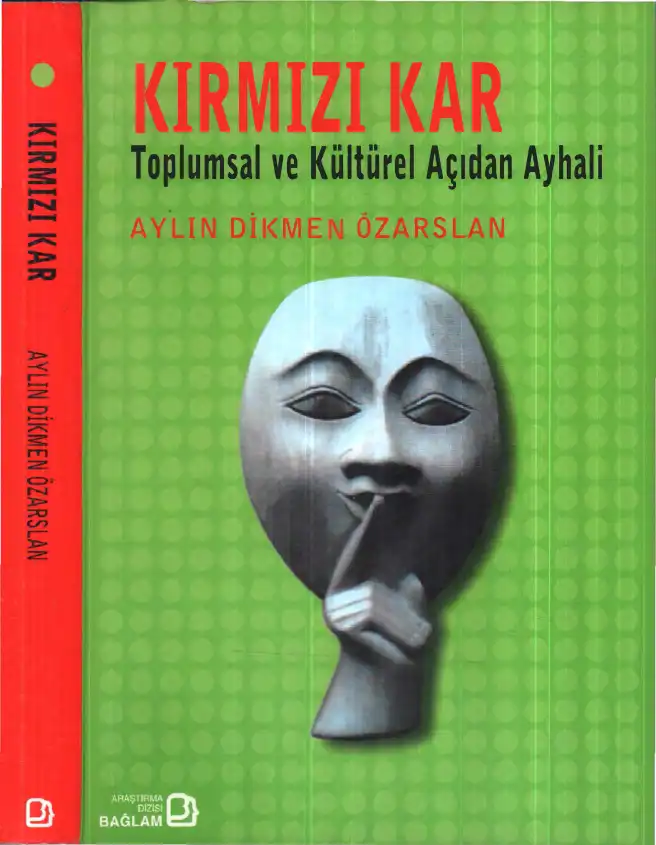 Kırmızı Kar: Toplumsal ve Kültürel Açıdan Ayhali — Aylin Dikmen Özarslan