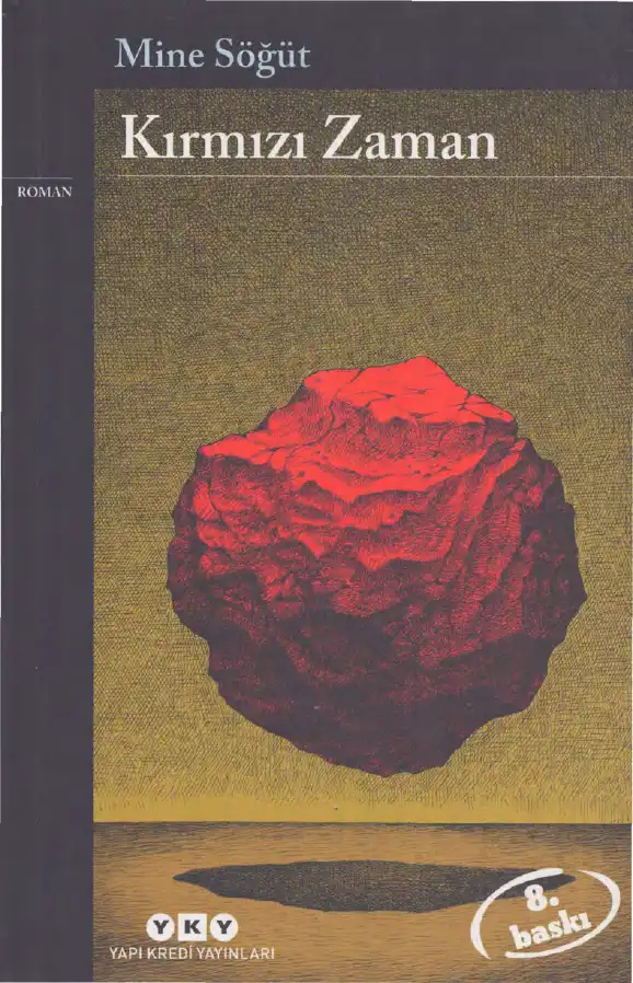 Kırmızı Zaman — Mine Söğüt