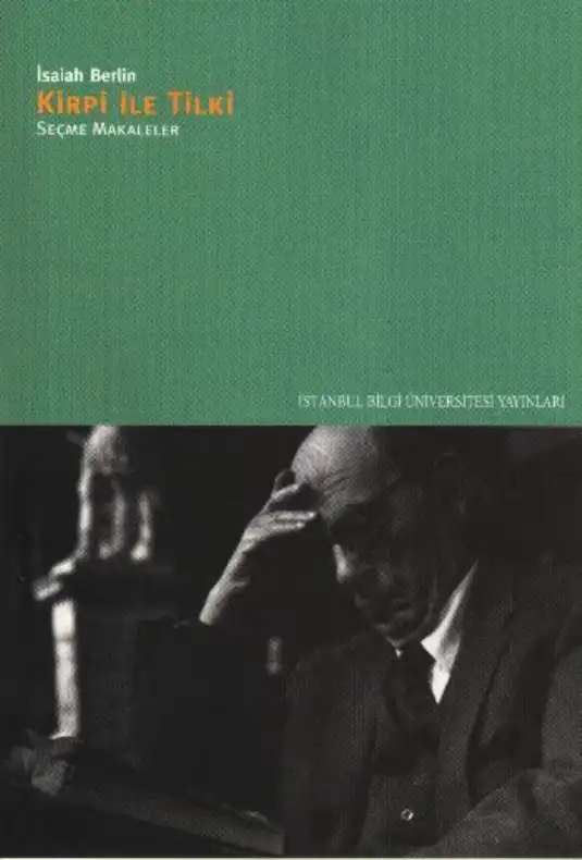 Kirpi İle Tilki — Isaiah Berlin