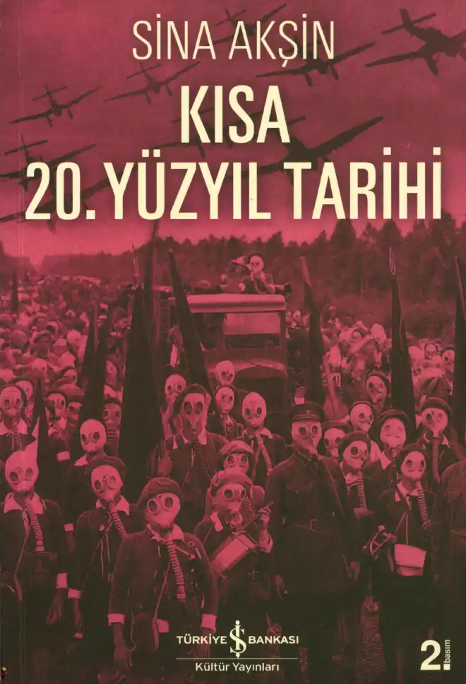 Kısa 20. Yüzyıl Tarihi — Sina Akşin