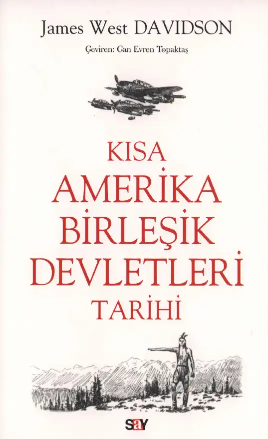 Kısa Amerika Birleşik Devletleri Tarihi — James West Davidson