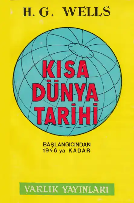 Kısa Dünya Tarihi — H. G. Wells