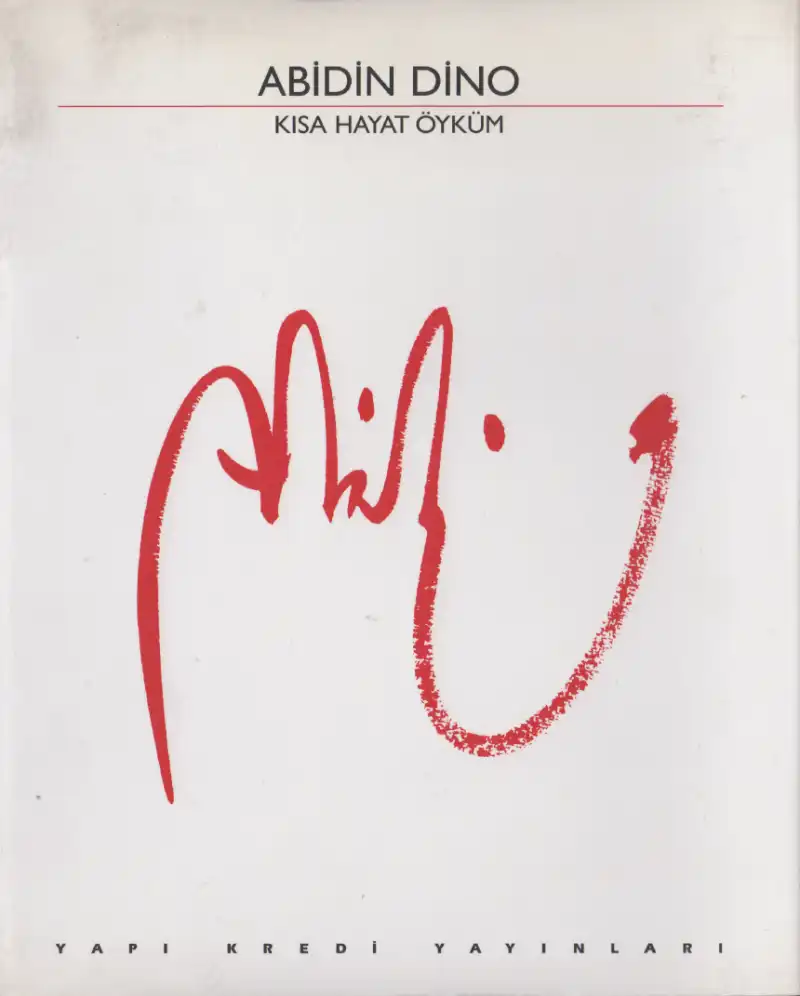 Kısa Hayat Öyküm — Güzin Dino, Abidin Dino