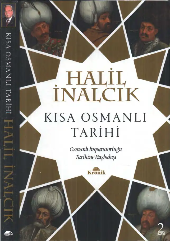 Kısa Osmanlı Tarihi: Osmanlı İmparatorluğu Tarihine Kuşbakışı — Halil İnalcık