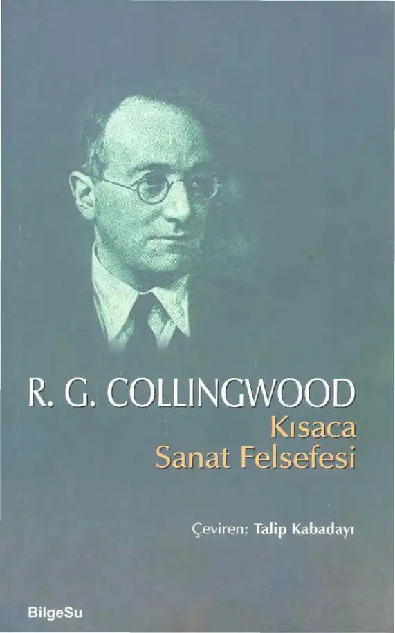 Kısaca Sanat Felsefesi — R. G. Collingwood