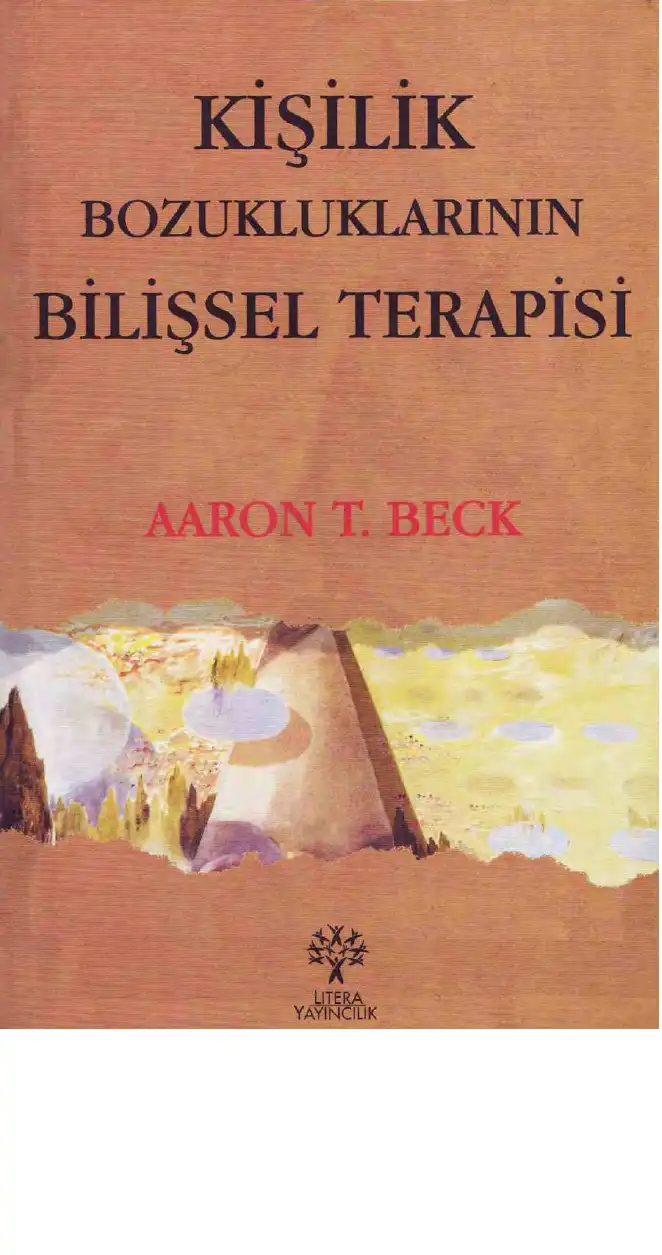 Kişilik Bozukluklarının Bilişsel Terapisi — Aaron T. Beck, Arthur Freeman, Denise D. Davis
