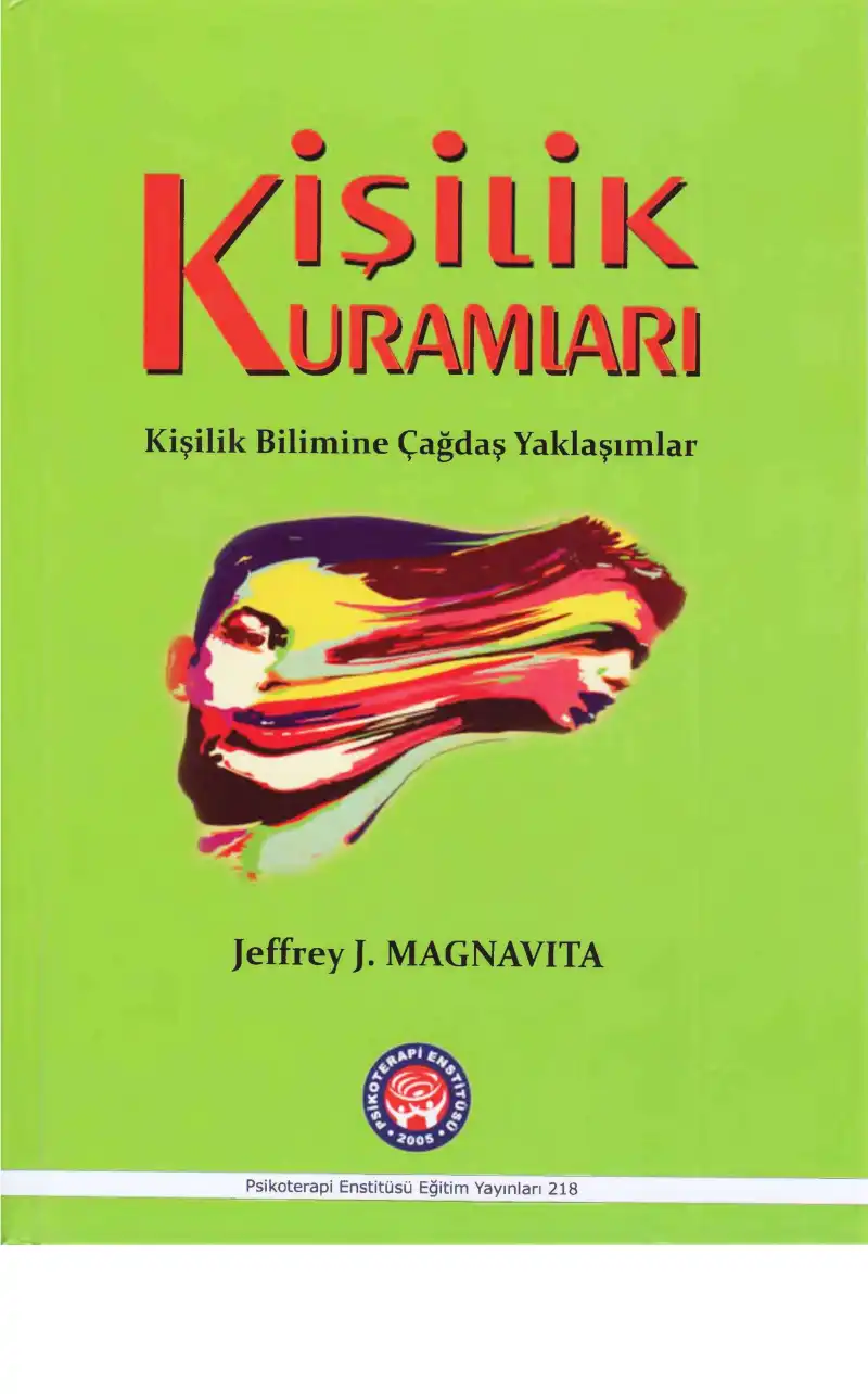 Kişilik Kuramları: Kişilik Bilimine Çağdaş Yaklaşımlar — Jeffrey J. Magnavita