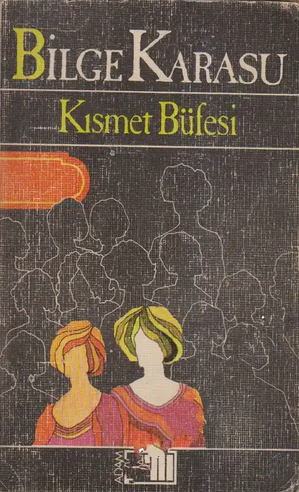 Kısmet Büfesi — Bilge Karasu