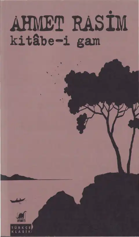Kitabe-i Gam — Ahmet Rasim