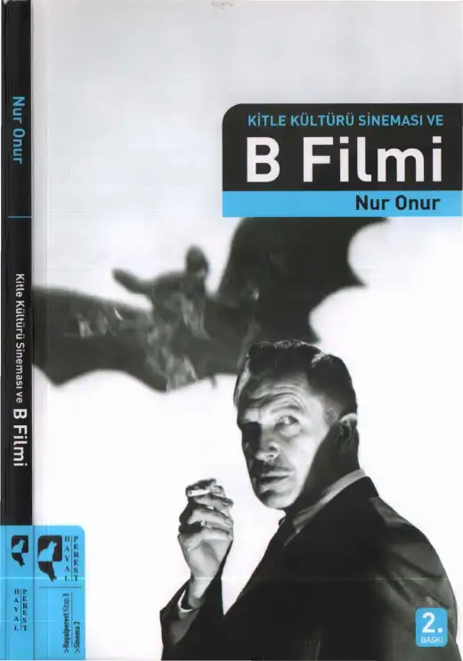Kitle Kültürü Sineması ve B Filmi — Nur Onur