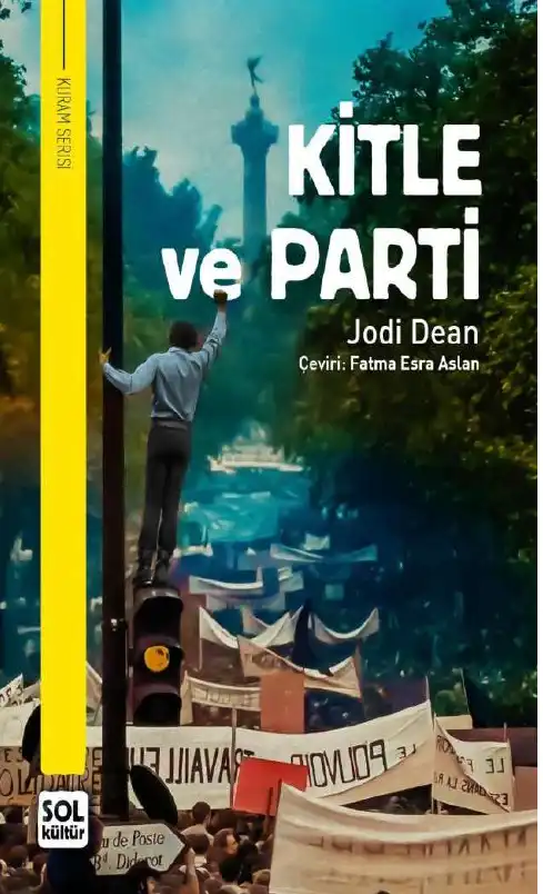 Kitle ve Parti Sol Kültür — Jodi Dean