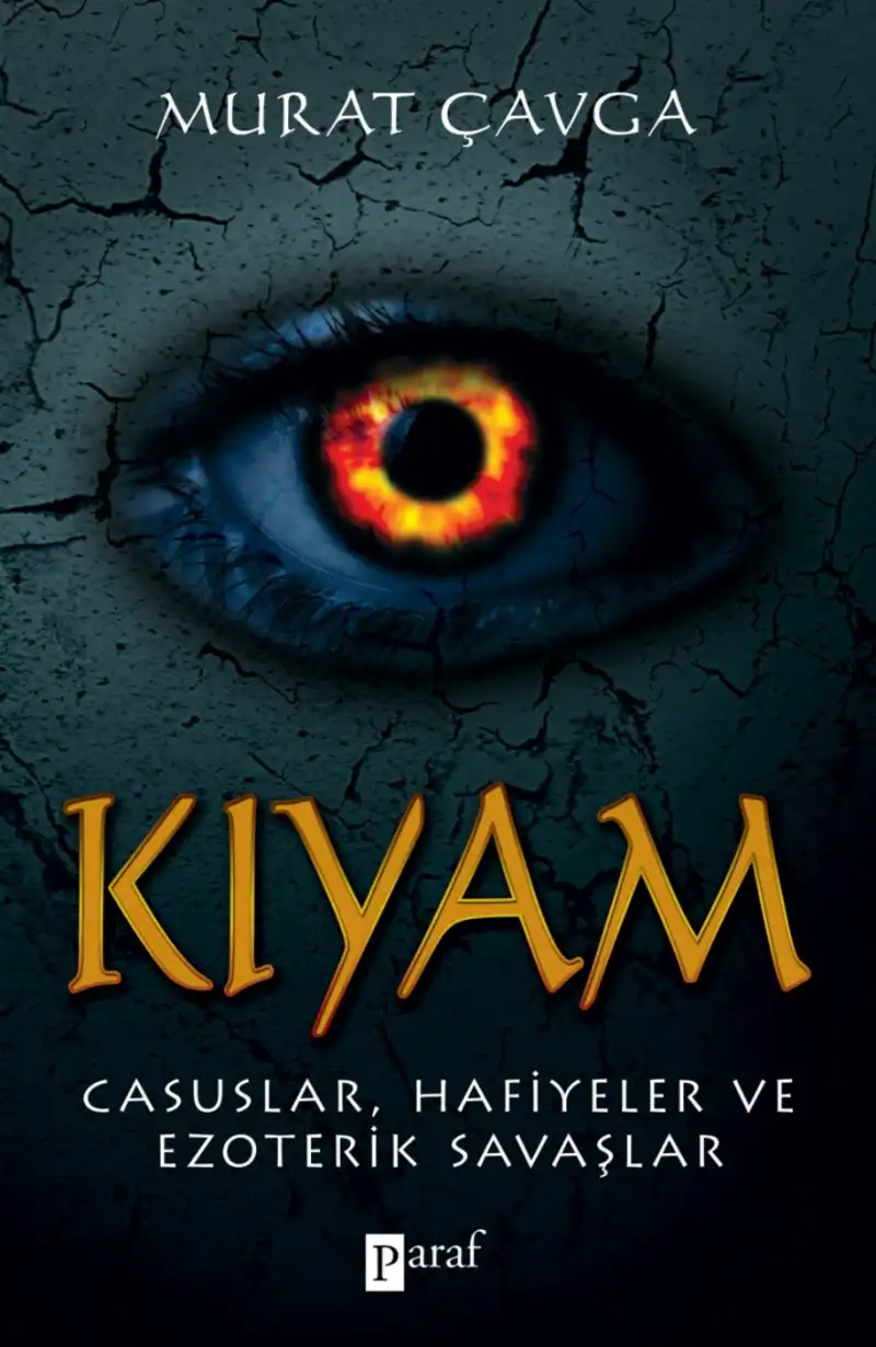 Kıyam: Casuslar, Hafiyeler ve Ezoterik Savaşlar — Murat Çavga
