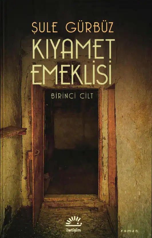 Kıyamet Emeklisi — Şule Gürbüz