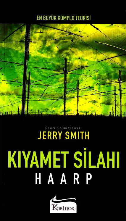Kıyamet Silahı: HAARP — Jerry Smith