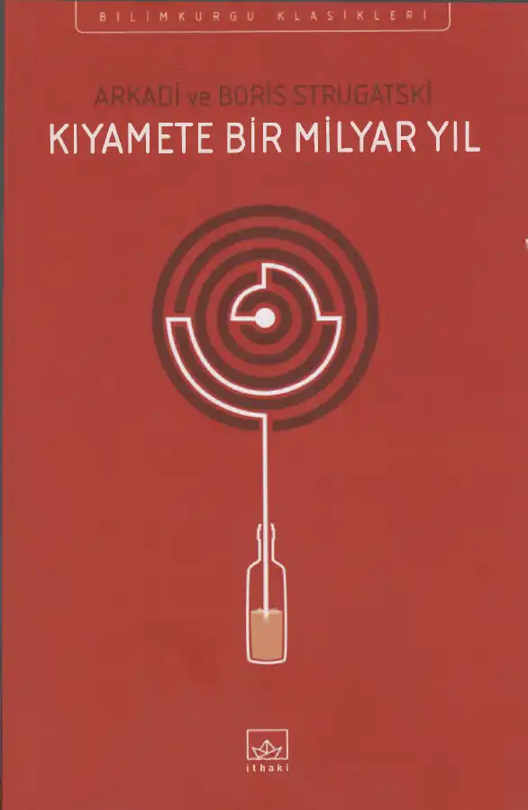 Kıyamete Bir Milyar Yıl — Arkadi ve Boris Strugatski